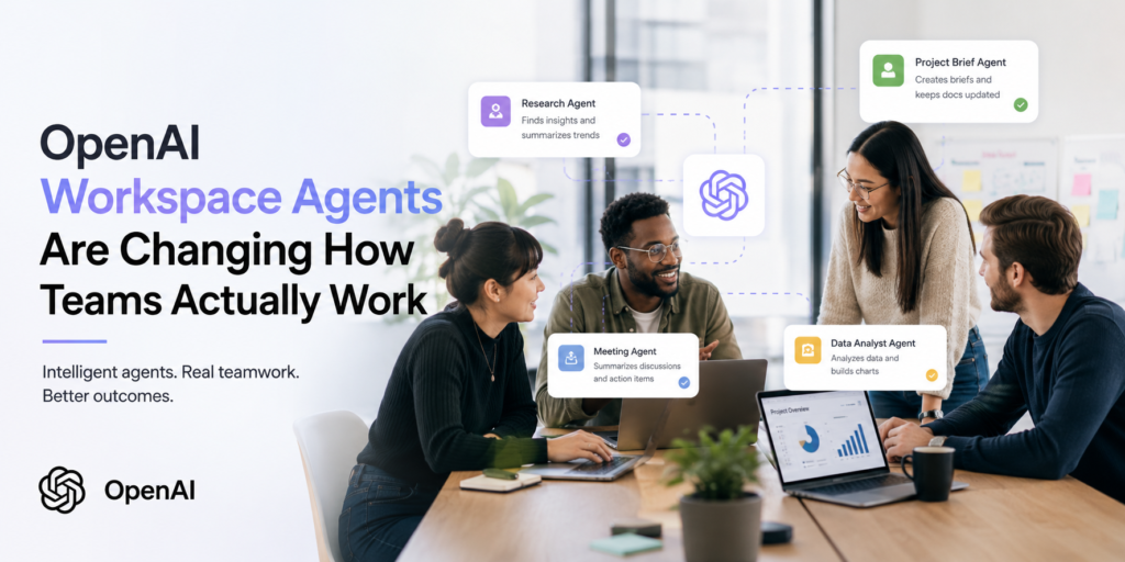 OpenAI workspace agents are essential for businesses
